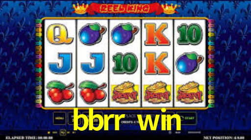 bbrr win