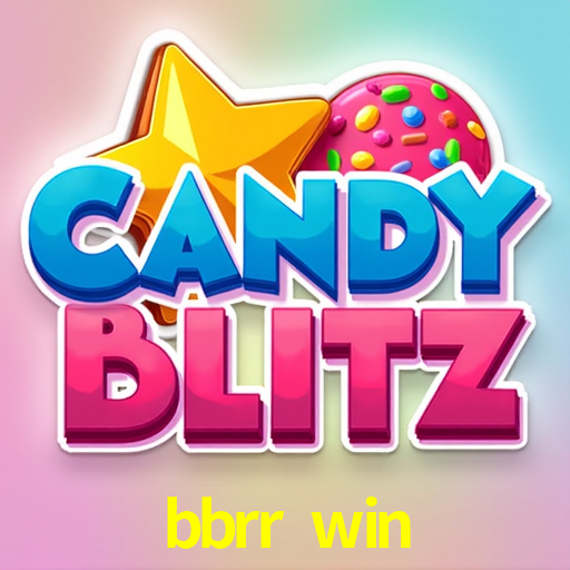 bbrr win